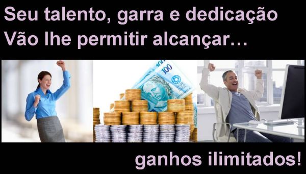Ganhos Ilimitados